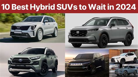 10 Best Hybrid SUVs to Wait in 2024 (Watch Before you Buy!) - YouTube