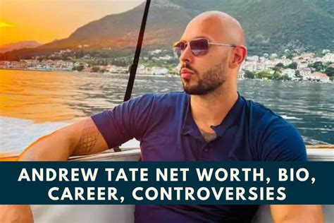 Andrew Tate Net Worth 2024: Bio, Career, Controversies & More