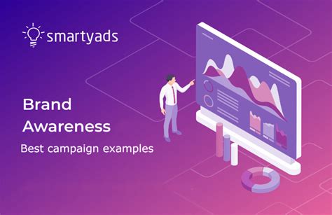 Best Brand Awareness Campaign Examples - SmartyAds - SmartyAds