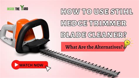 How to Use Stihl Hedge Trimmer Blade Cleaner? - YouTube