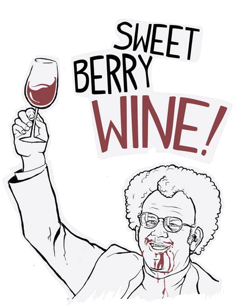 Dr Steve Brule - Sweet Berry Wine by zackmcleod on DeviantArt
