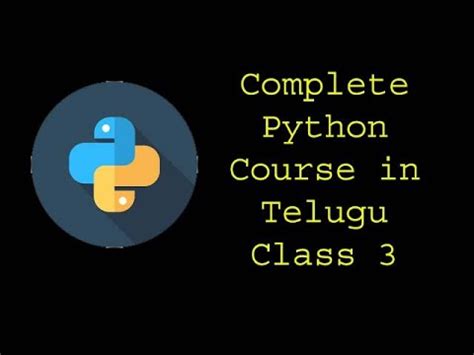 Python in Telugu Class 3 - YouTube