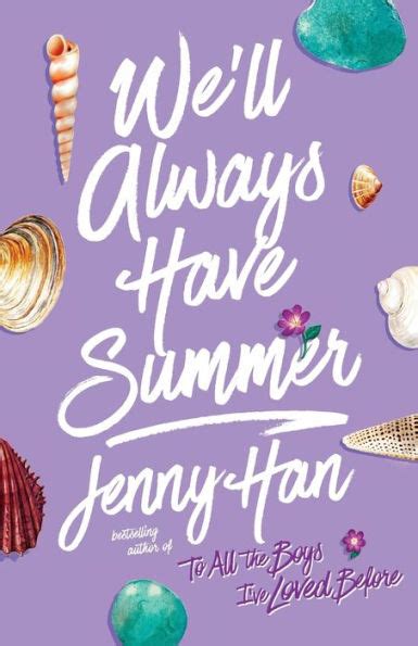 We'll Always Have Summer (Summer I Turned Pretty Series #3) by Jenny ...