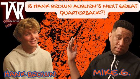 Is Hank Brown Auburn Football's QB of the future?! I The Auburn Mix - YouTube