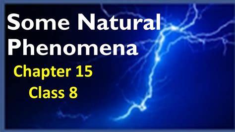 Natural Phenomena Class 8 Science Chapter 15 Explanation in Hindi ...