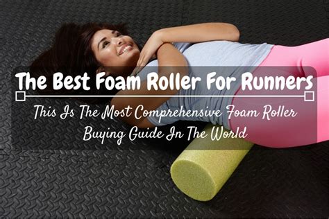 What is The Best Foam Roller for Runners?