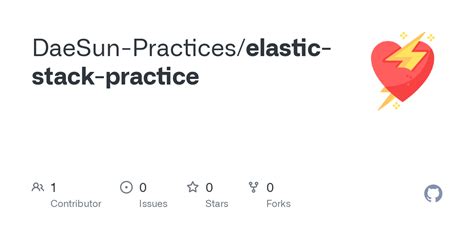 GitHub - DaeSun-Practices/elastic-stack-practice