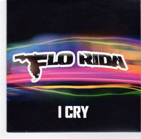 Flo Rida - I Cry (2012, CDr) | Discogs