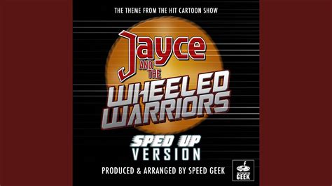 Jayce and the Wheeled Warriors Theme Song (From ''Jayce And The Wheeled Warriors'') (Sped Up ...