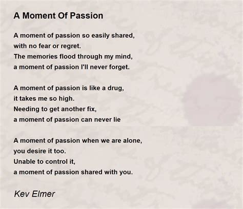 A Moment Of Passion Poem by Kev Elmer - Poem Hunter