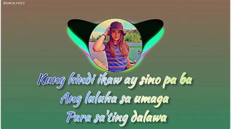 Kung hindi rin lang ikaw By: Aiana Juarez (Lyrics) - YouTube