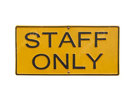 Staff Only Sign On White Safety, Outside, Wood, Corporate PNG ...