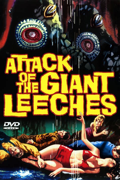 Attack of the Giant Leeches - Alchetron, the free social encyclopedia