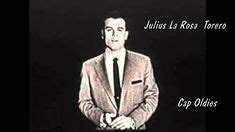 Julius La Rosa - Torero. Oldies, Documentaries, Music Videos, Songs ...