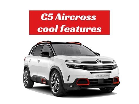 5 features that make the Citroen C5 Aircross cool! » MotorOctane