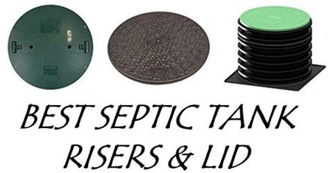 Best Septic Tank Risers & Lid Replacements ⋆