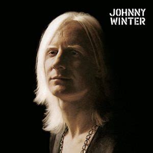 Johnny Winter Albums Ranked | Return of Rock