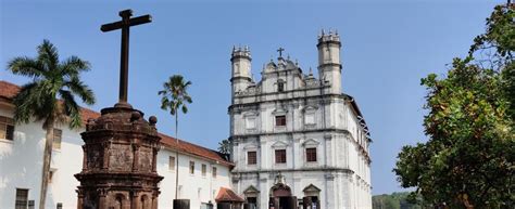 5 Best Churches in Goa, History, Locations, Prayer Timings, Entry Fee ...