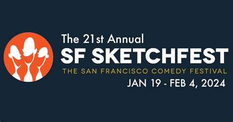 SF Sketchfest - The San Francisco Comedy Festival