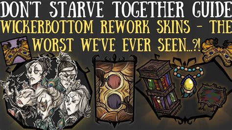 NEW Wickerbottom Rework Skins! The Worst Ever?! - Don't Starve Together - YouTube