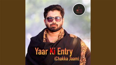Yaar Ki Entry Chakka Jaam - YouTube Music