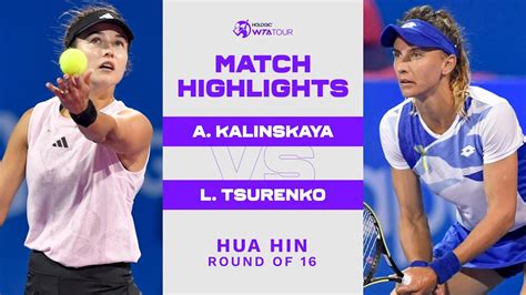 Anna Kalinskaya vs. Lesia Tsurenko | 2023 Hua Hin Round of 16 | WTA Match Highlights - TennisGusto