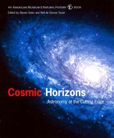 Cosmic Horizons: Astronomy at the Cutting Edge by Neil deGrasse Tyson, Paperback | Barnes & Noble®