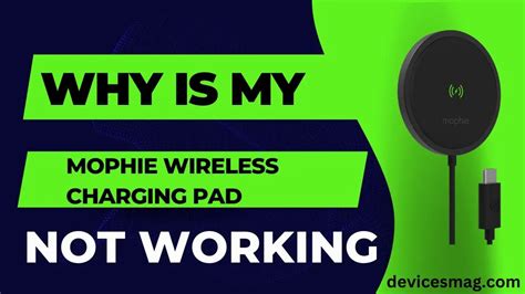 Why is My Mophie Wireless Charging Pad Not Working - Devices Mag