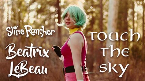 Touch the Sky | Beatrix LeBeau - Slime Rancher Cosplay Music Video ...