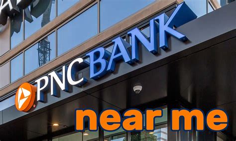 PNC Bank branch locations near me and hours of operation