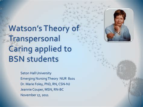 Watson`s Theory of Transpersonal Caring applied to BSN