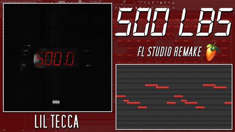 How Lil Tecca - "500 lbs" Was Made {FL STUDIO BREAKDOWN} - YouTube