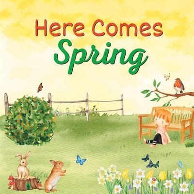 Here Comes Spring by Sunset View Publishing | Goodreads