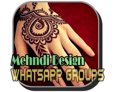 Mehndi Design Whatsapp Group Links | Whatsapp Group Links