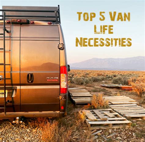 The Top 5 Totally Off-Grid Van Life Necessities - AxleAddict