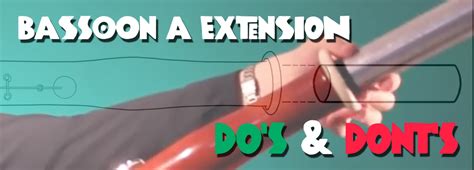 Bassoon A Extension Do’s & Dont’s - Orchestration Online