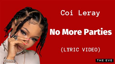 Coi Leray- No More Parties (Lyric Video) - YouTube