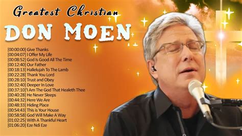 Best Christian Songs Of Don Moen Collection ️ Ultimate Don Moen Full ...