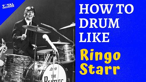 How To Drum Like Ringo Starr | Total Drummer | Online Drum Lessons