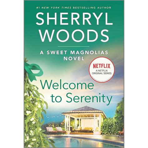 Sweet Magnolias Novel, 4: Welcome to Serenity (Reissue ed.) (Paperback) - Walmart.com - Walmart.com