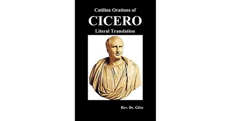 Catiline Orations of Cicero - Literal Translation by Marcus Tullius Cicero