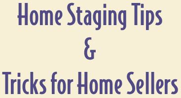 Home Staging Tips and Tricks