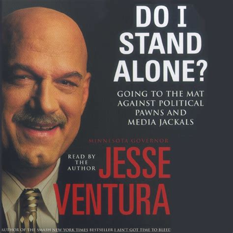 Do I Stand Alone? Audiobook by Jesse Ventura | Official Publisher Page ...