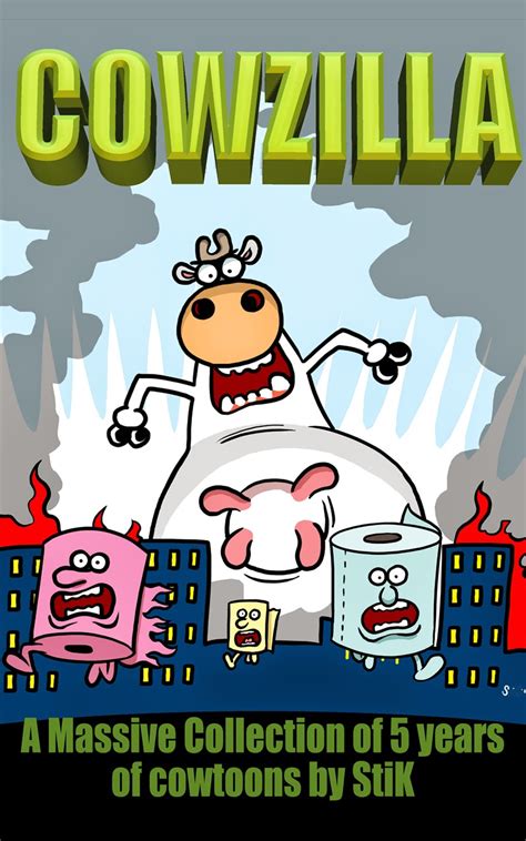 The Cartoonist known as StiK: COWZILLA #Kindle cartoon book FREE!