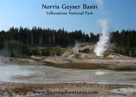 51 Cent Adventures: Norris Geyser Basin - Yellowstone National Park