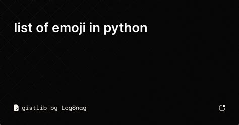gistlib - list of emoji in python