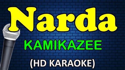 NARDA - Kamikazee (HD Karaoke) - YouTube