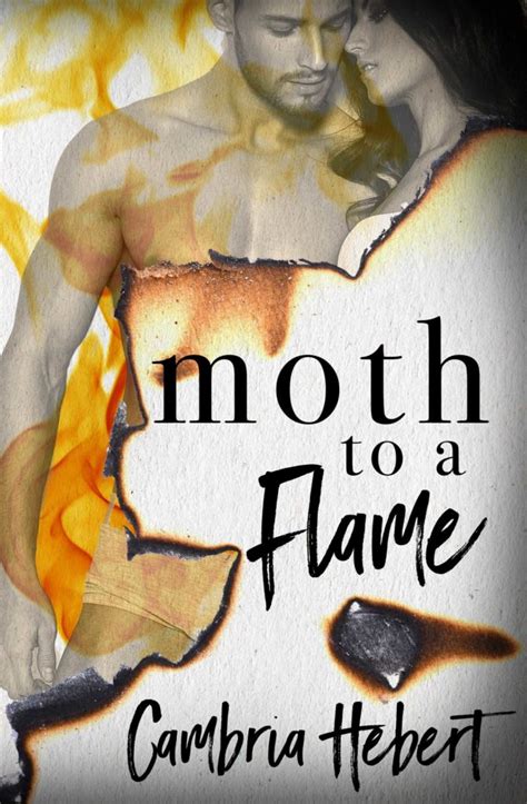 Moth To A Flame Cover Reveal! | Cambria Hebert