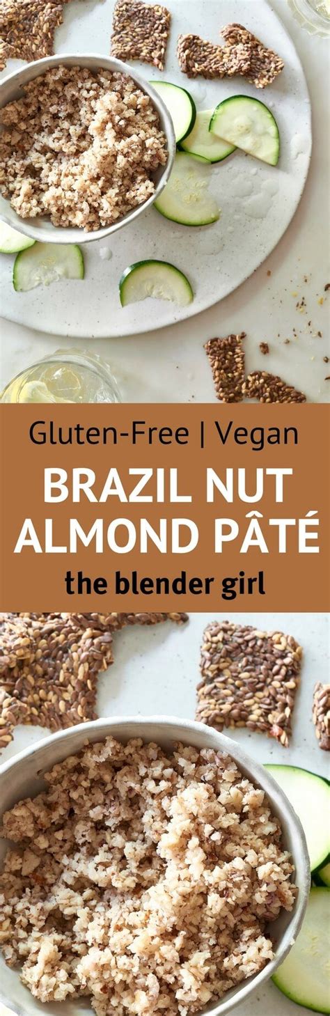 Amazing Vegan Nut Pate with Brazil Nuts and Almonds | Brazil nuts ...