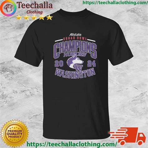 Washington Huskies CFP 2024 Allstate Sugar Bowl Champions Shirt